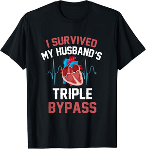 I Survived My Husbands Triple Bypass Heart Surgery Heartbeat T-Shirt - T-Shirt | Black