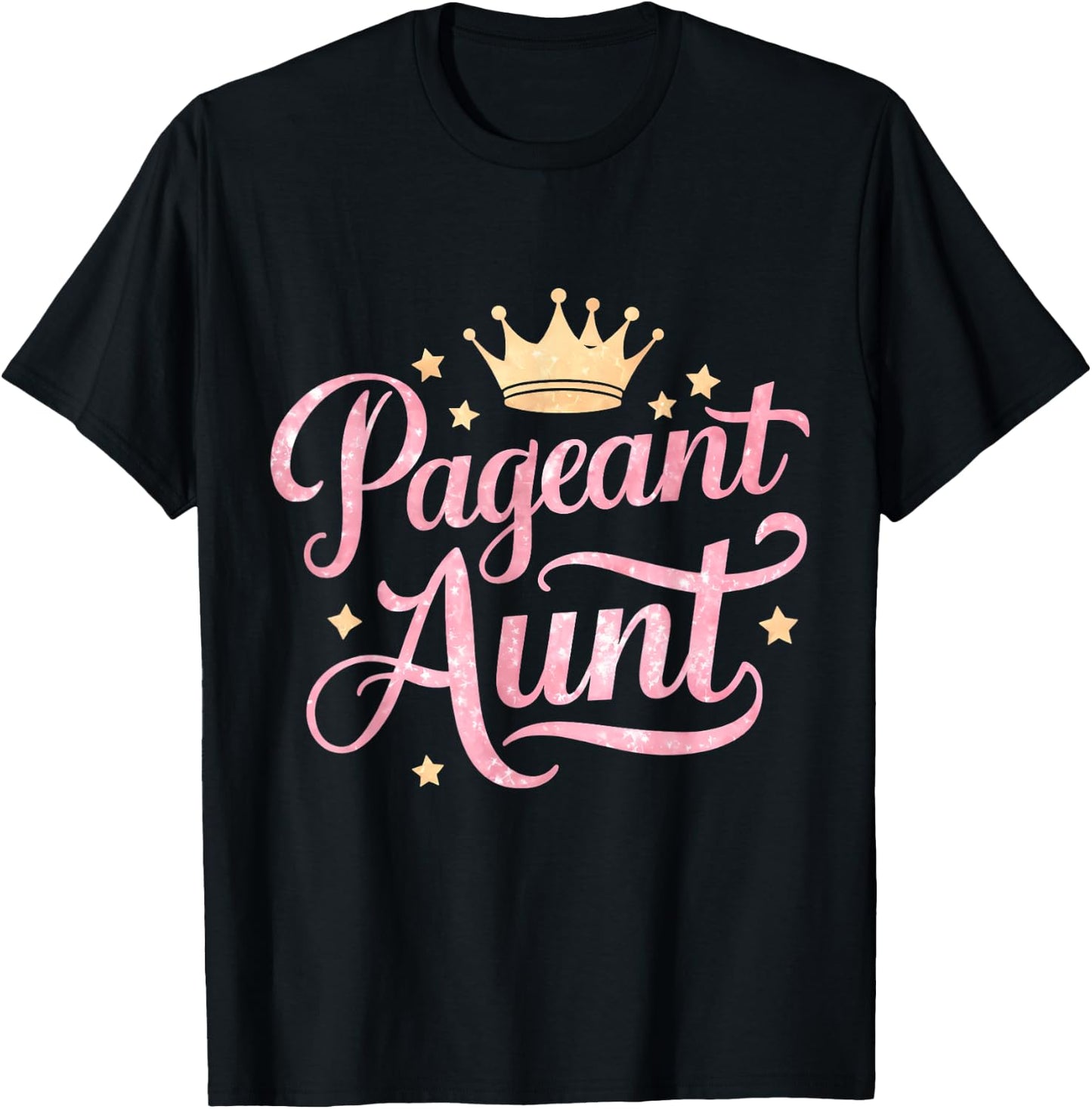 Pageant Aunt T-Shirt - T-Shirt | Black