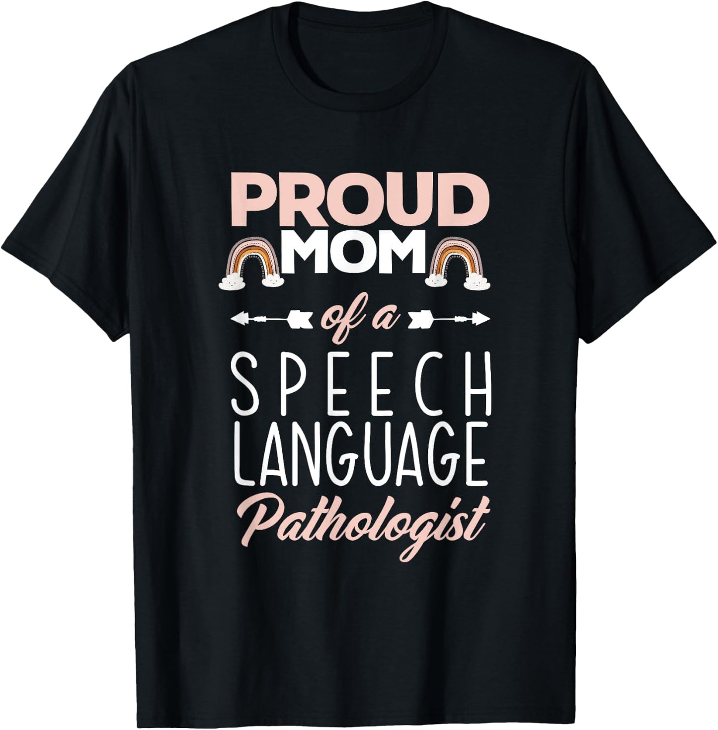 Proud Mom Of A Speech Language Pathologist SLP Mom T-Shirt - T-Shirt | Black