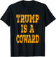 Trump Is A Coward - Orange Distressed Lettering T-Shirt - T-Shirt | Black