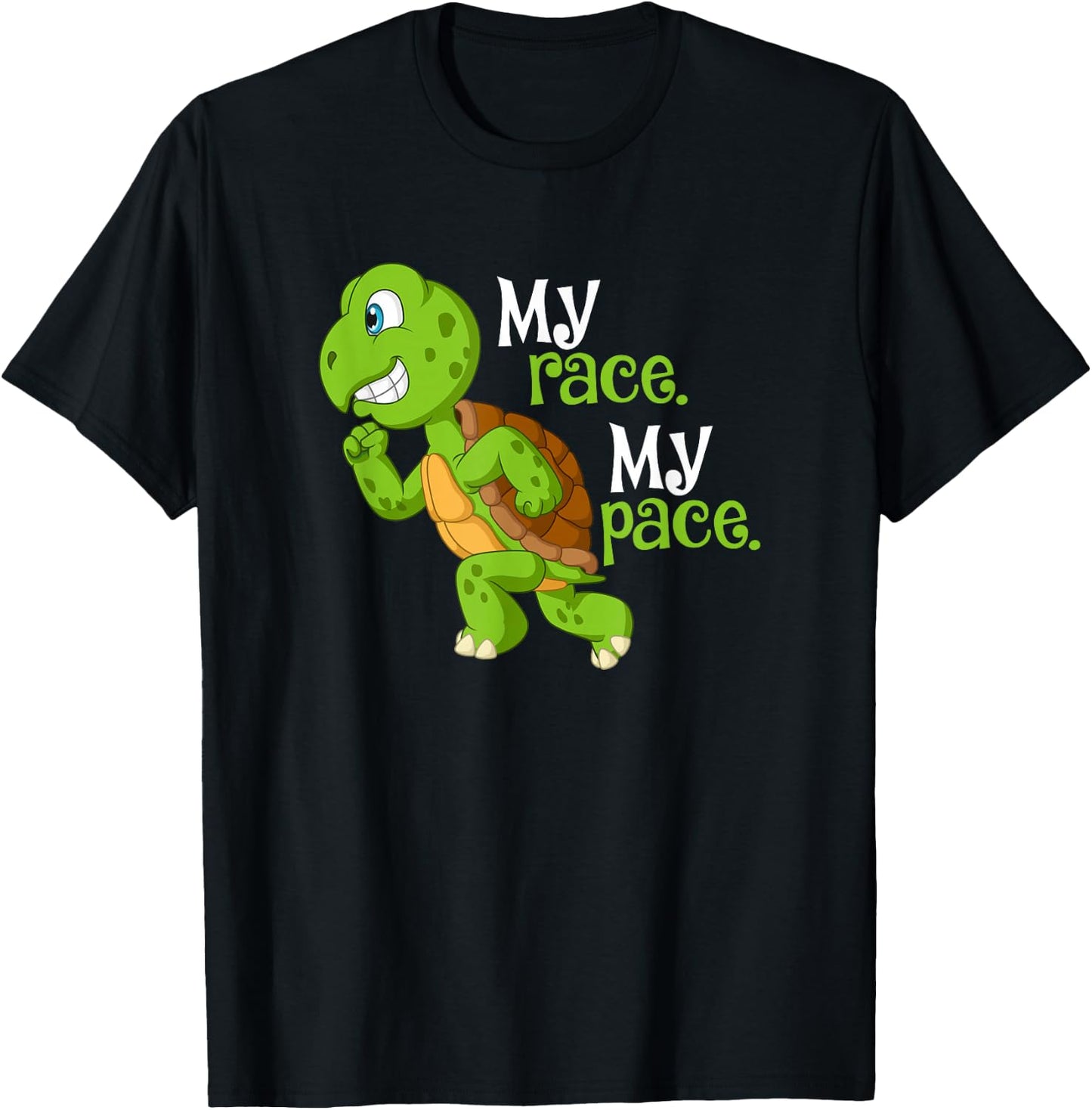 My Race My Pace Turtle Running For Health And Happiness Fun T-Shirt - T-Shirt | Black