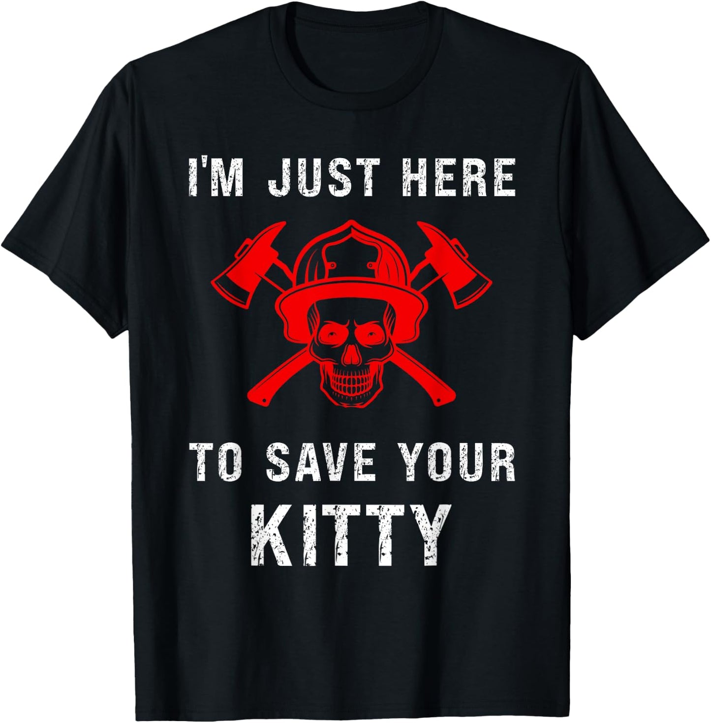 Firefighter Shirt Funny Save Your Kitty Gag Fireman T-Shirt - T-Shirt | Black