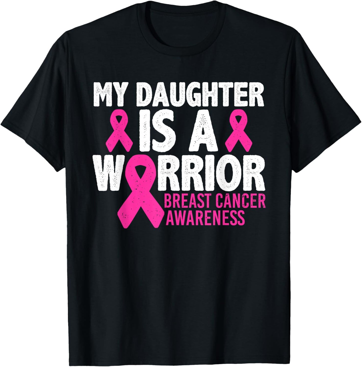 My Daughter Is A Warrior Breast Cancer Awareness T-Shirt - T-Shirt | Black