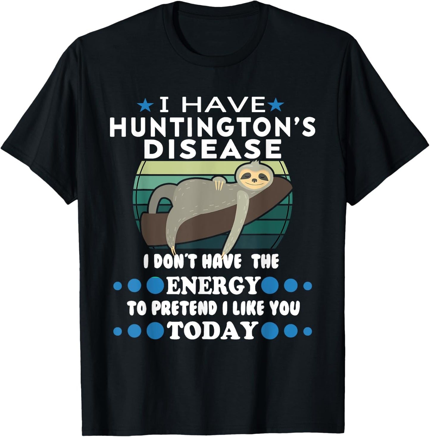 Funny Huntington’s Disease Awareness Huntington’s Disease T-Shirt - T-Shirt | Black
