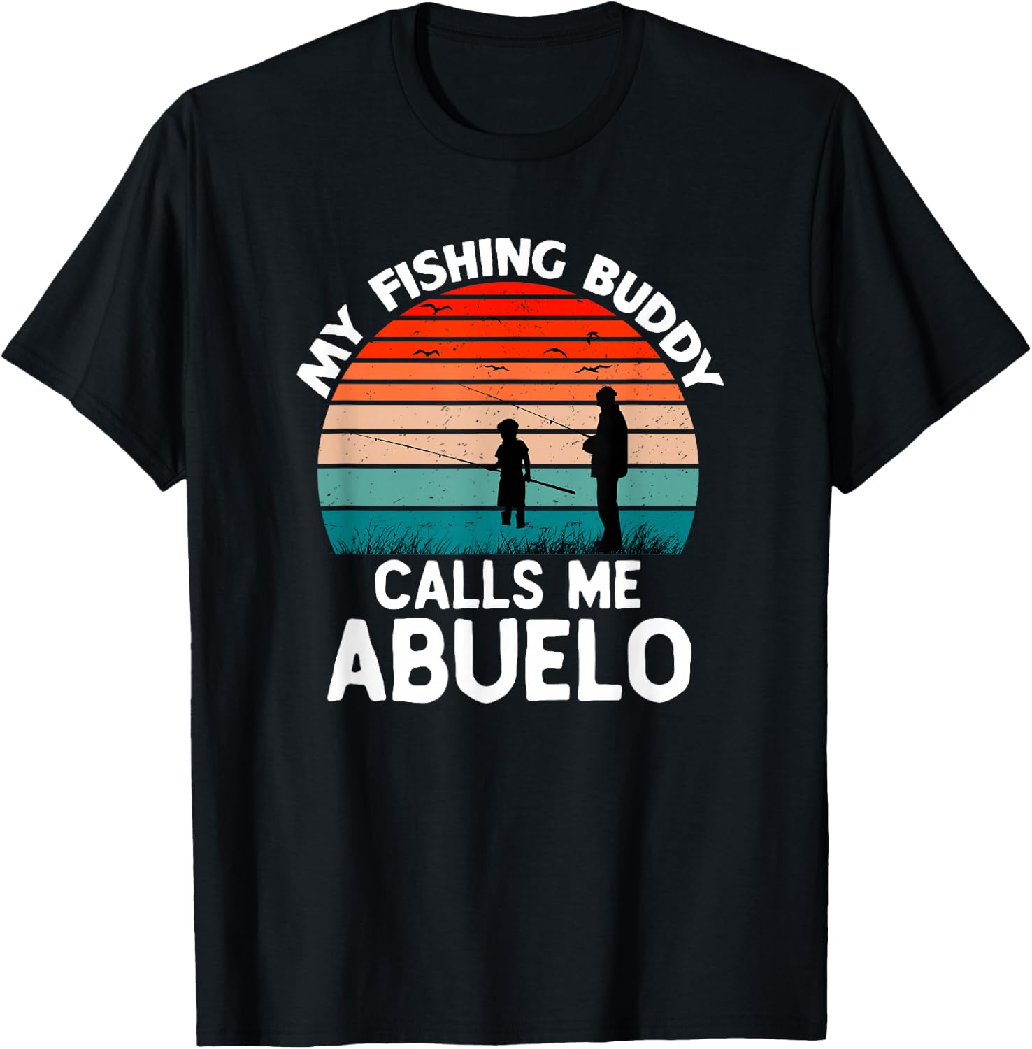 My Fishing Buddy Calls Me Abuelo Retro Vintage Grandpa T-Shirt - T-Shirt | Black