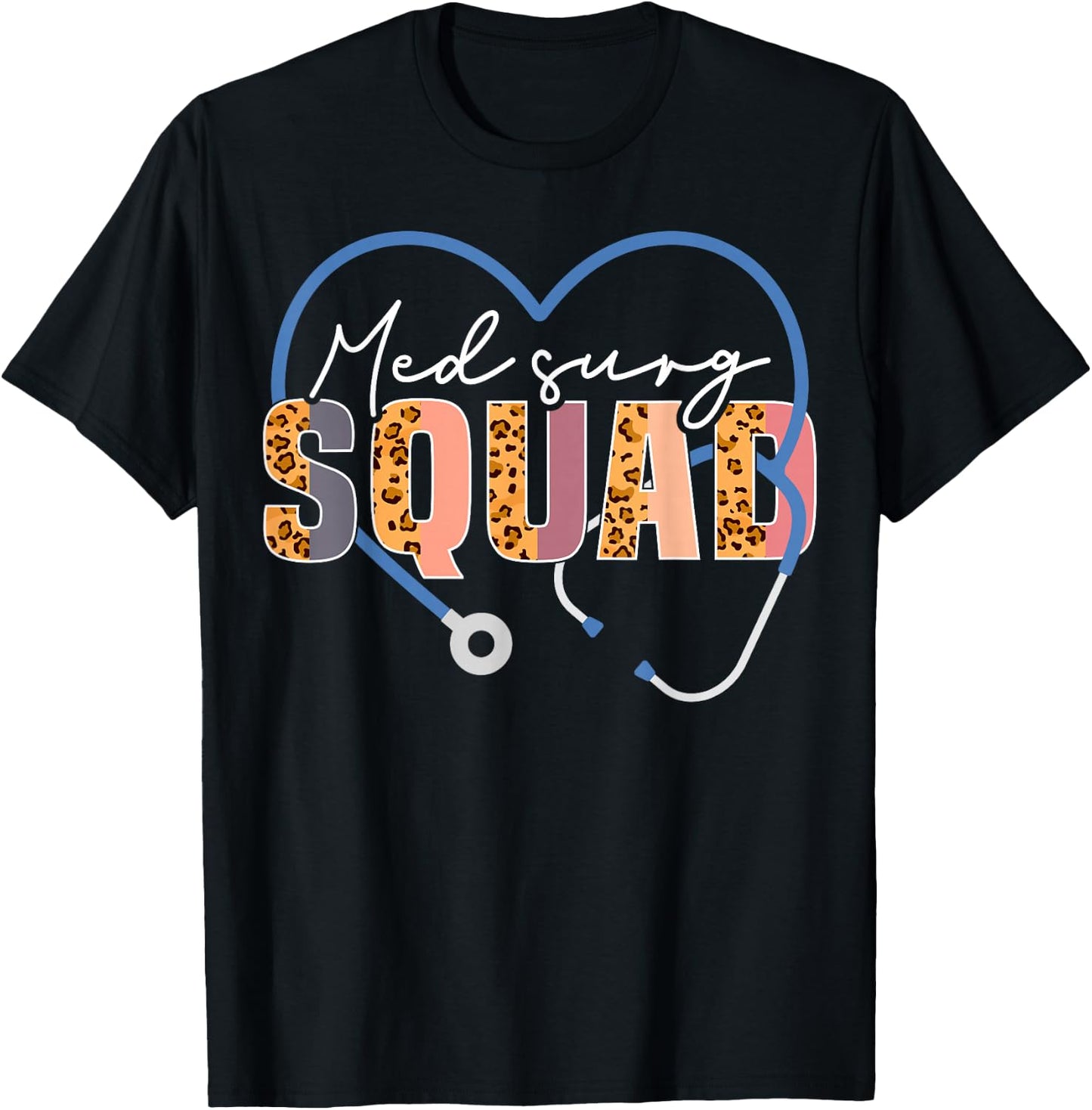 Med Surg Squad Appreciation Med Surg Nursing Nurse Leopard T-Shirt - T-Shirt | Black