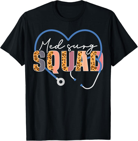Med Surg Squad Appreciation Med Surg Nursing Nurse Leopard T-Shirt - T-Shirt | Black