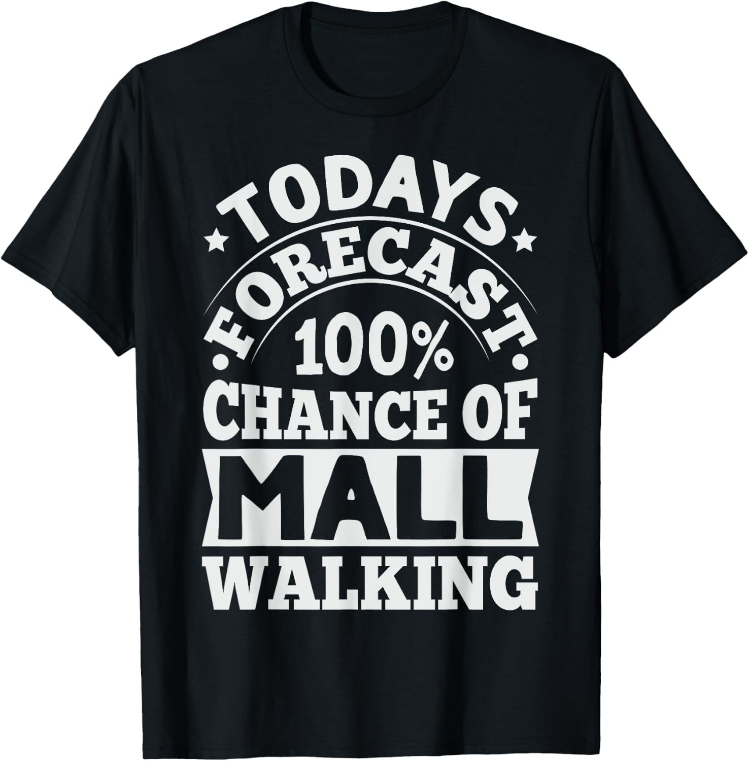 Mall Walking Design for a Mall Walker T-Shirt - T-Shirt | Black
