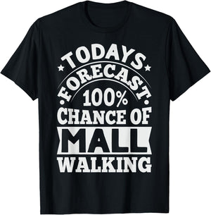 Mall Walking Design for a Mall Walker T-Shirt - T-Shirt | Black