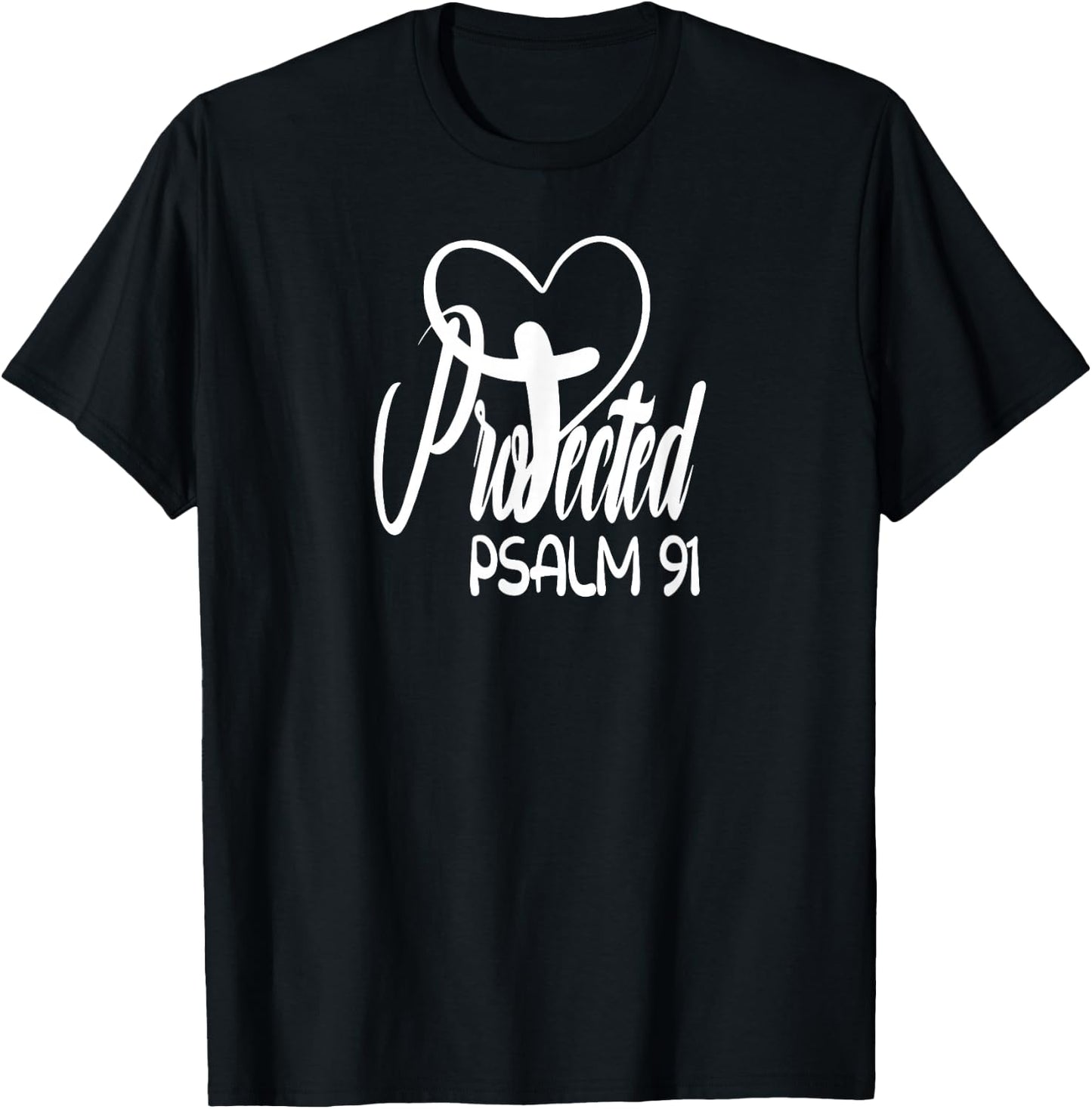 Christian belief Protected Religious Jesus loves Psalms 91 T-Shirt - T-Shirt | Black