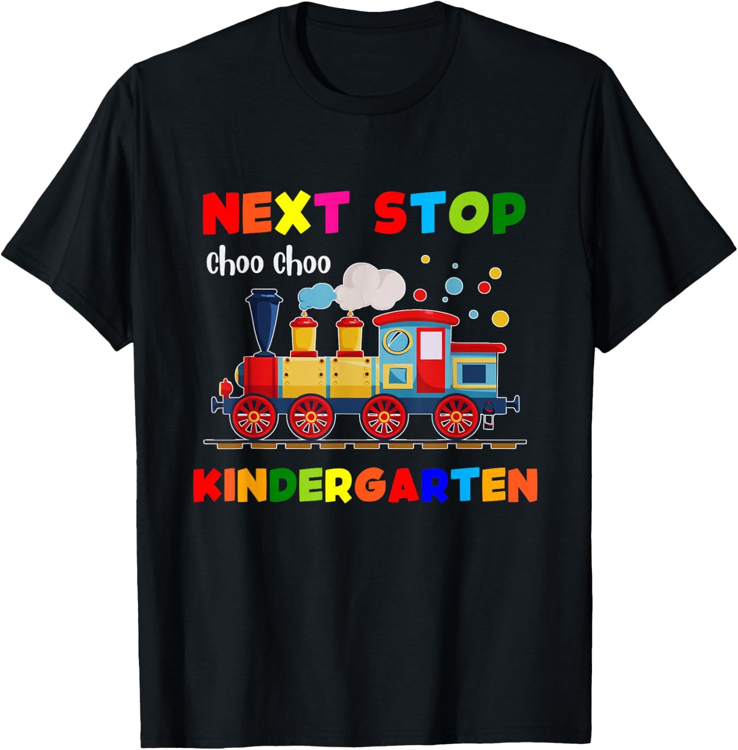 Next Stop Kindergarten Trains Preschool Graduate T-Shirt - T-Shirt | Black