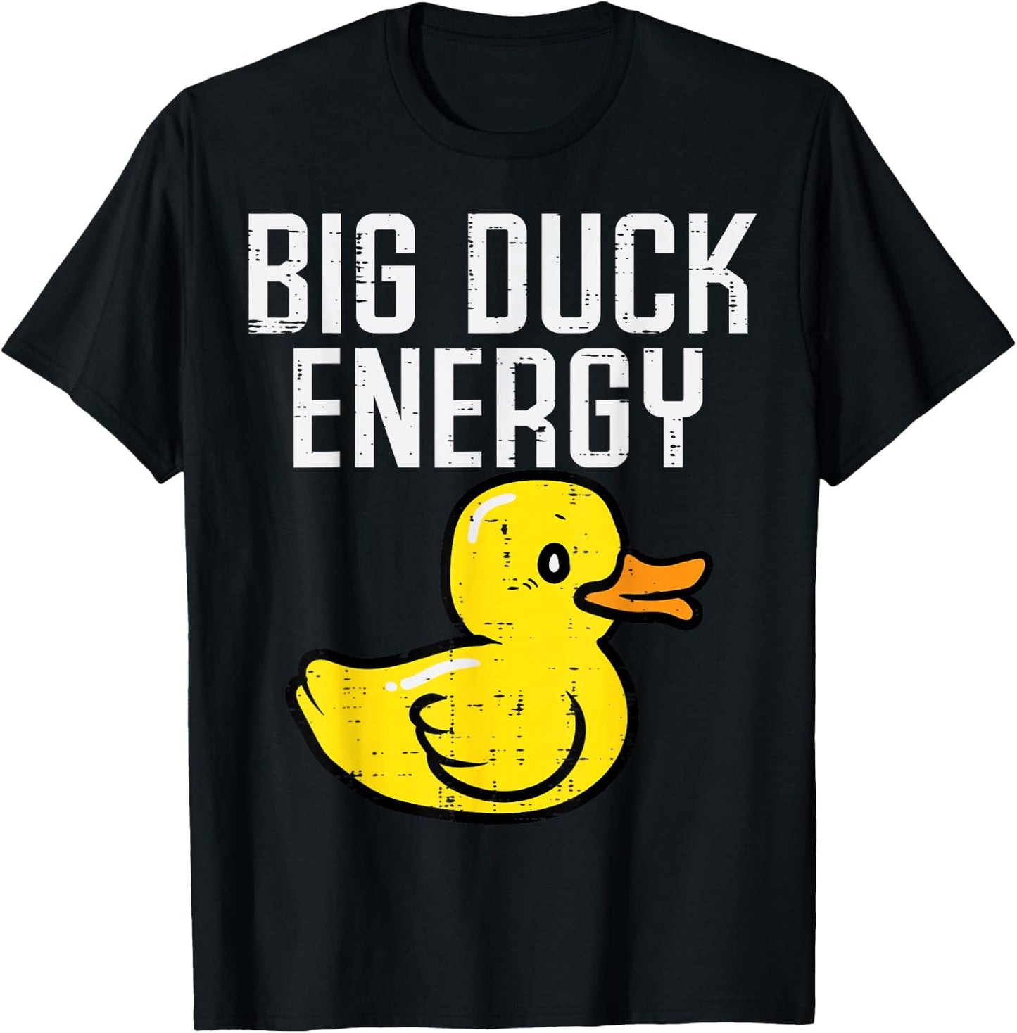 Big Duck Energy Funny Meme Adult Humor Gag Dad Papa Men T-Shirt - T-Shirt | Black