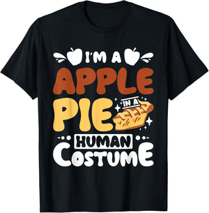 I'm a apple pie in a human costume T-Shirt - T-Shirt | Black