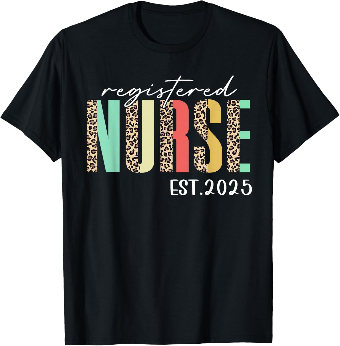 Registered Nurse Est 2025 For Student Nurse RN Leopard T-Shirt - T-Shirt | Black