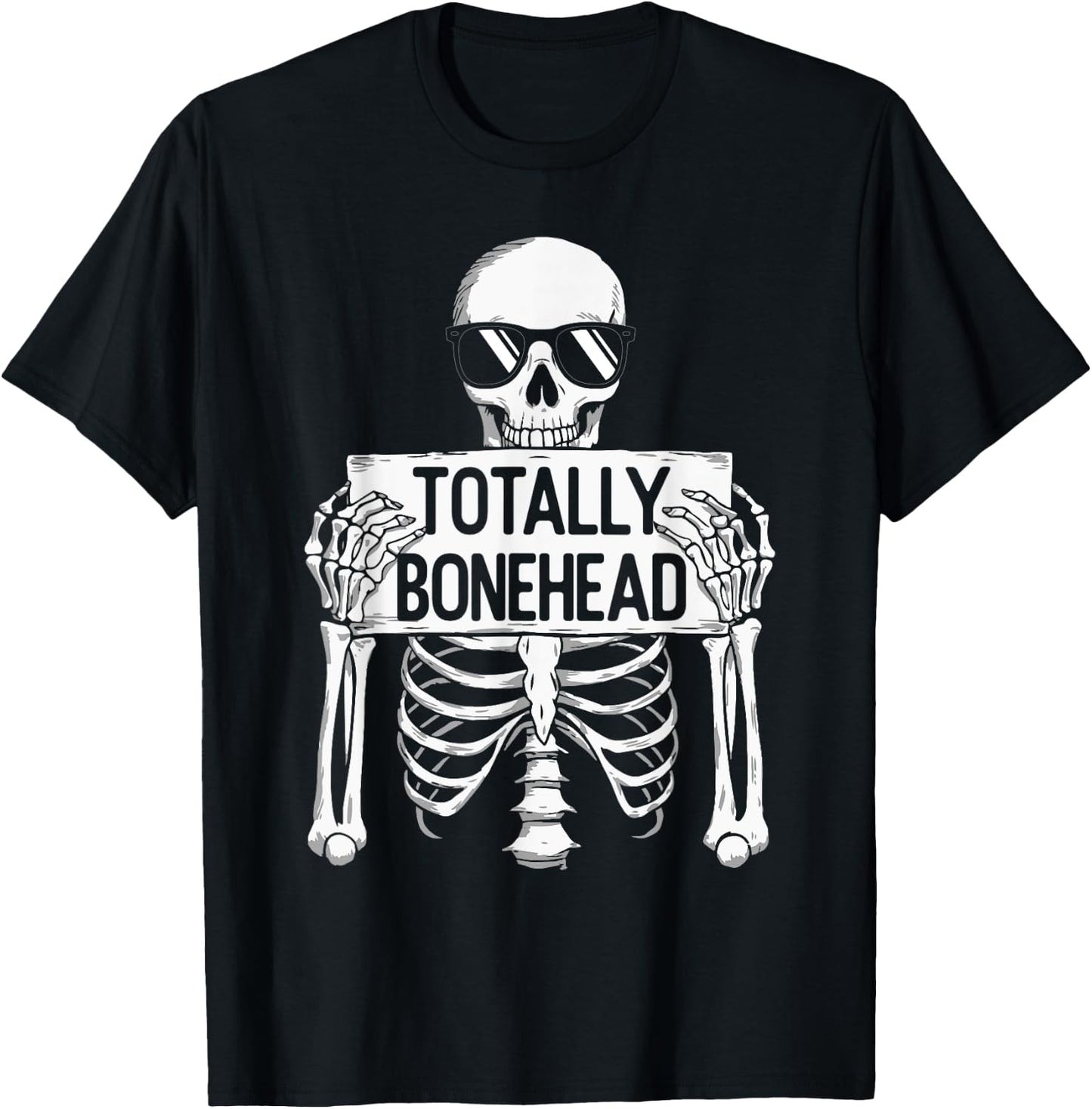 Totally Bonehead Funny Skeleton Teens Kids Boy Girl T-Shirt - T-Shirt | Black