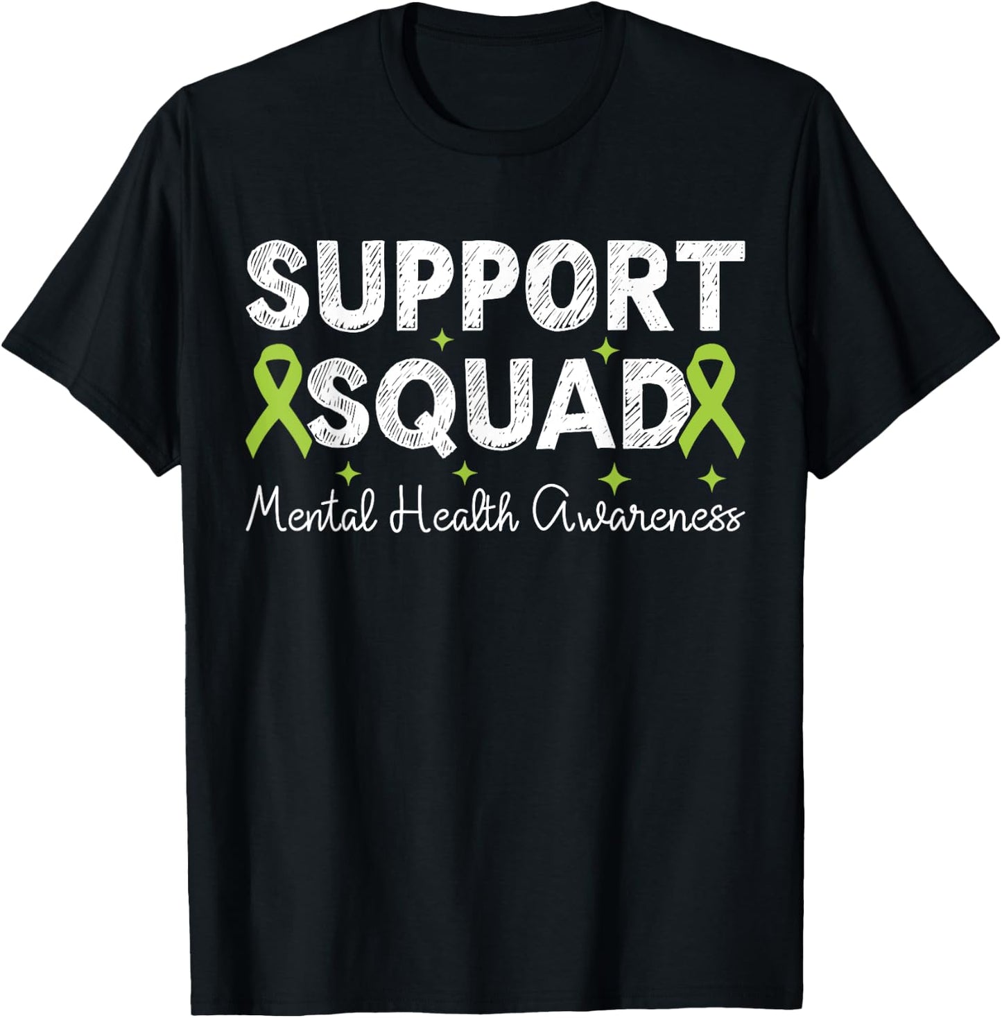 Support Squad Mental Health Awareness Green Ribbon Men Women T-Shirt - T-Shirt | Black