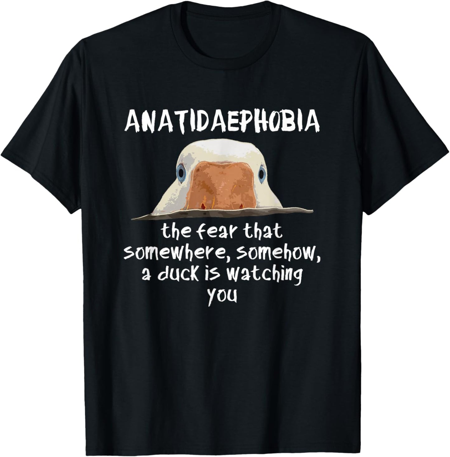 Swanky Bazaar Funny Duck Print Bird Quack Hunter Phobia Anatidaephobia T-Shirt - T-Shirt | Black