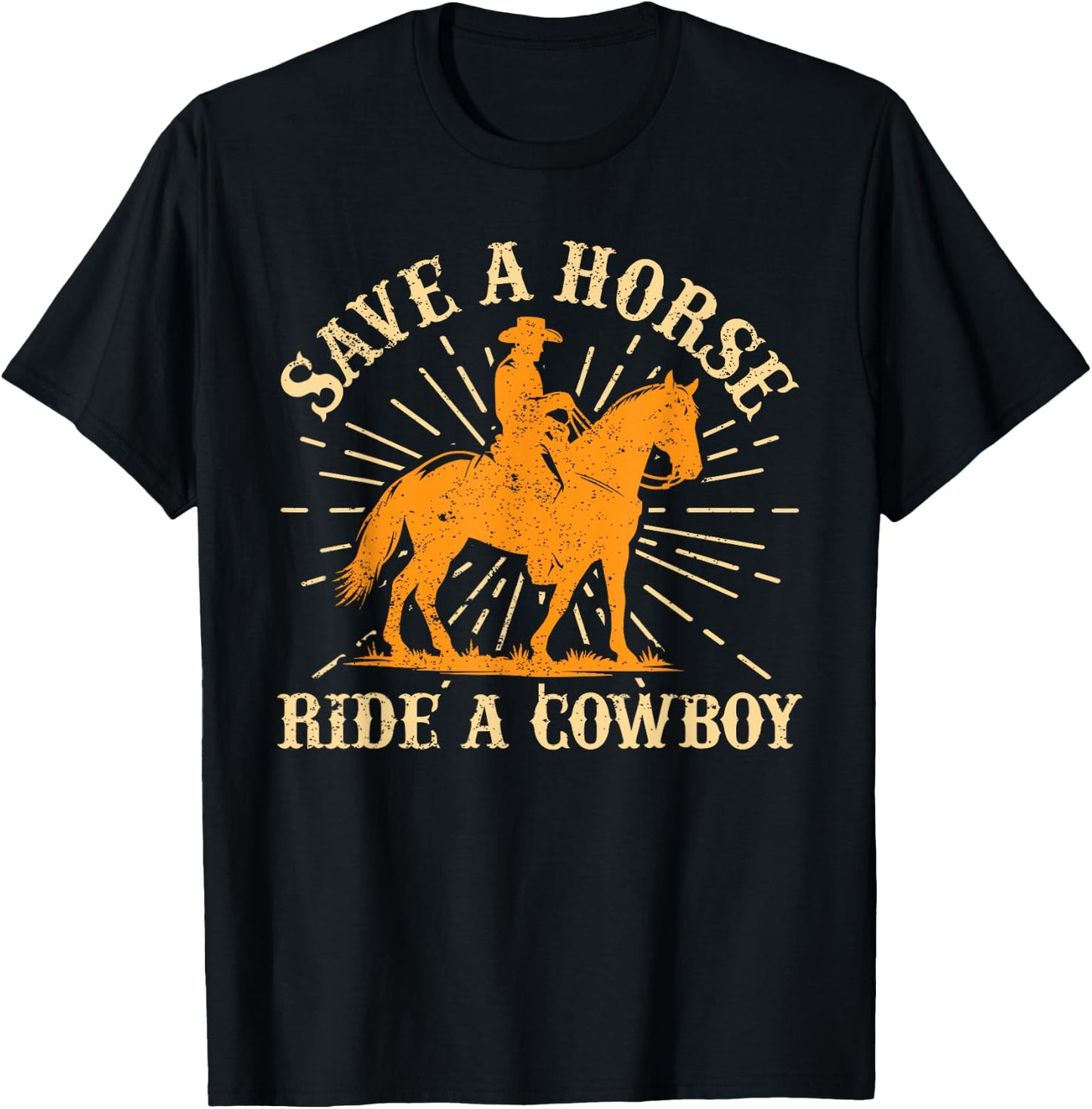 Save A Horse - Ride A Cowboy Rodeo Cowboy T-Shirt - T-Shirt | Black
