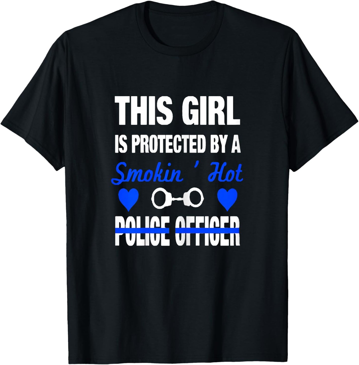 Smokin Hot Police Officer Funny Police Wife Girlfriend Gift T-Shirt - T-Shirt | Black