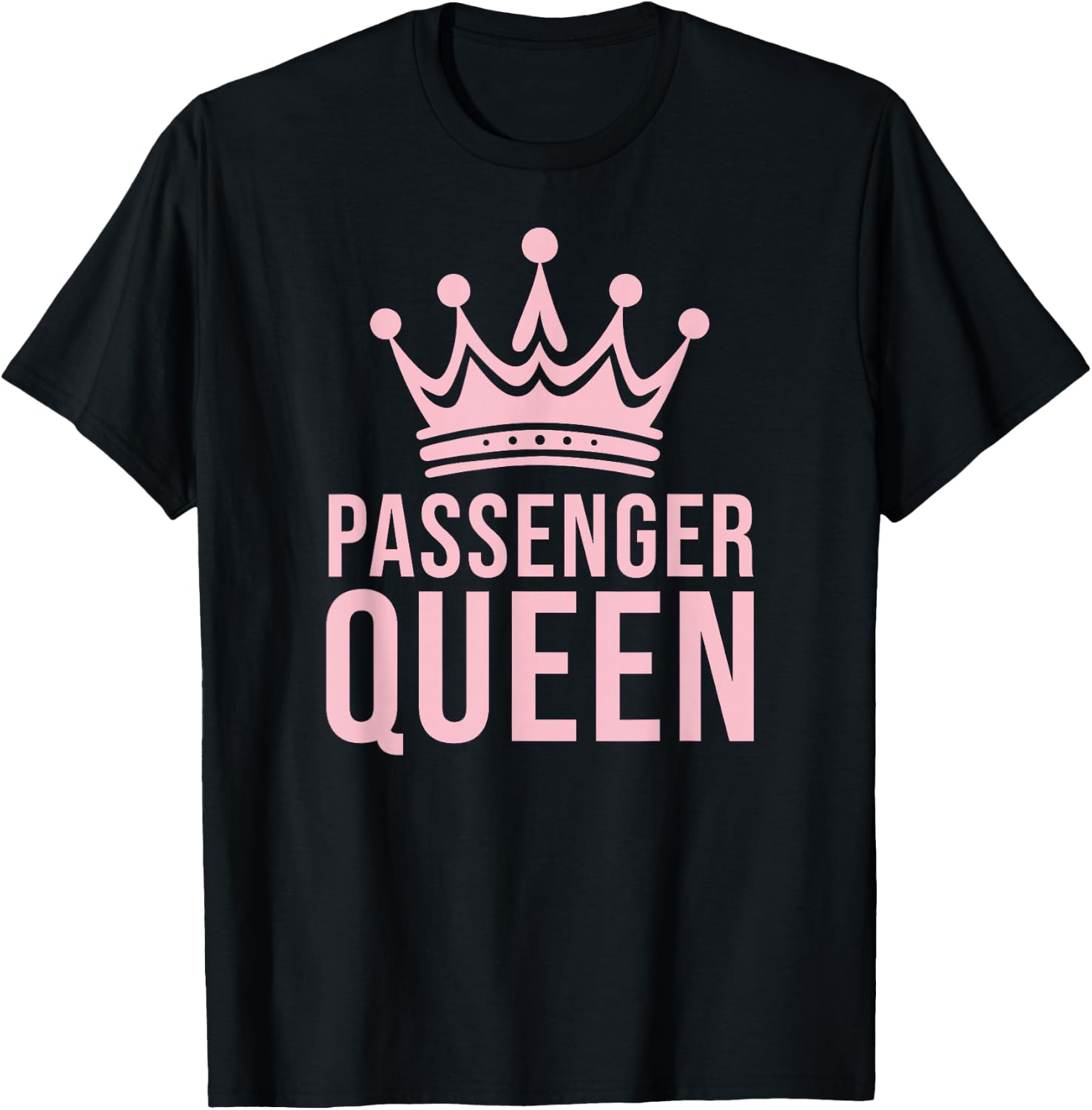Passenger Queen Road Trip Meme Funny Cute Pastel Pink T-Shirt - T-Shirt | Black