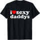 Distressed I Heart Sexy Daddys I Love Sexy Daddys T-Shirt - T-Shirt | Black