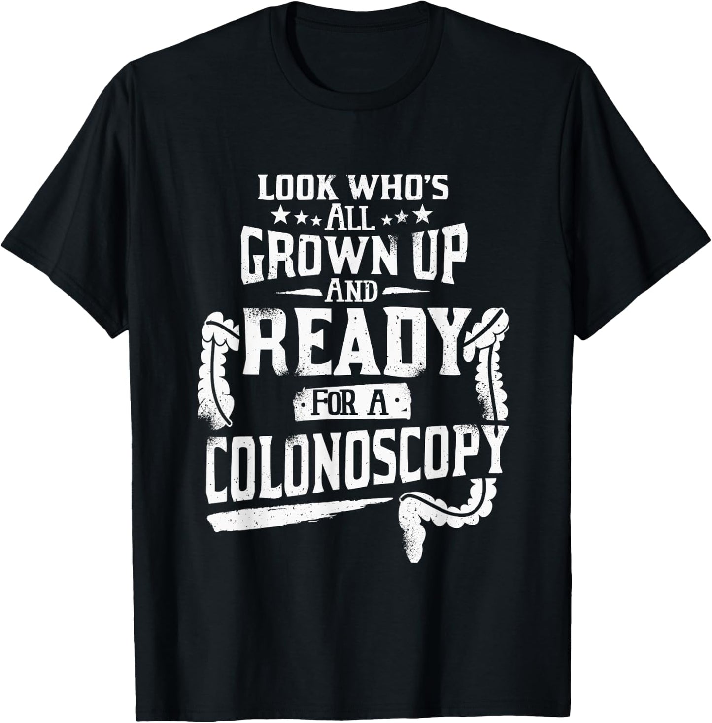 Modern Medical Colonoscopy Gag Gift Funny Colonoscopy Gift Colonoscopy Prep , Small, Black T-Shirt - T-Shirt | Black