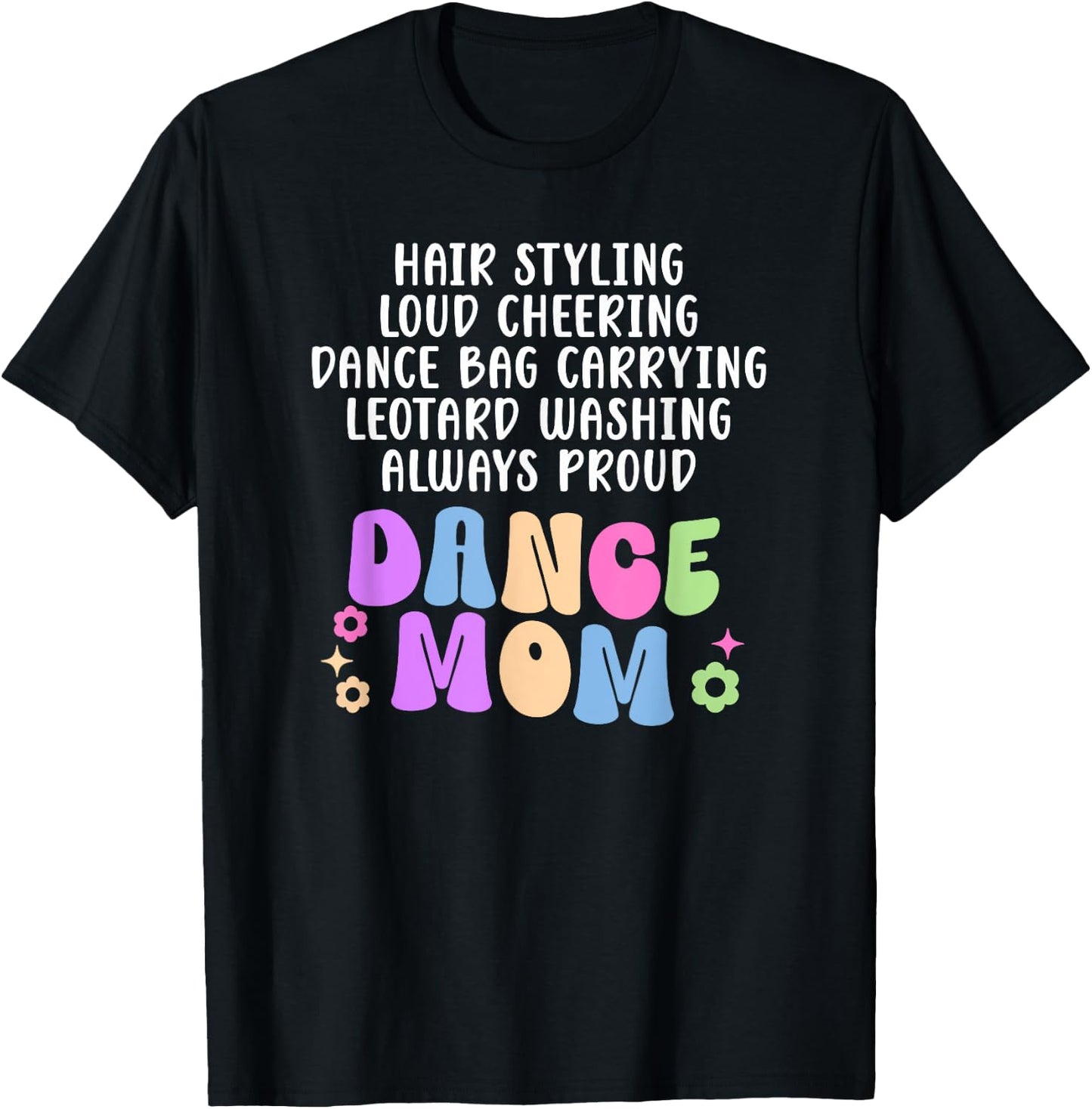 Dance Mom Definition Mom Of A Dancer Mama Dance Mother T-Shirt - T-Shirt | Black