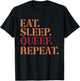 Eat Sleep Queef Repeat Funny Inappropriate Queefing Joke T-Shirt - T-Shirt | Black