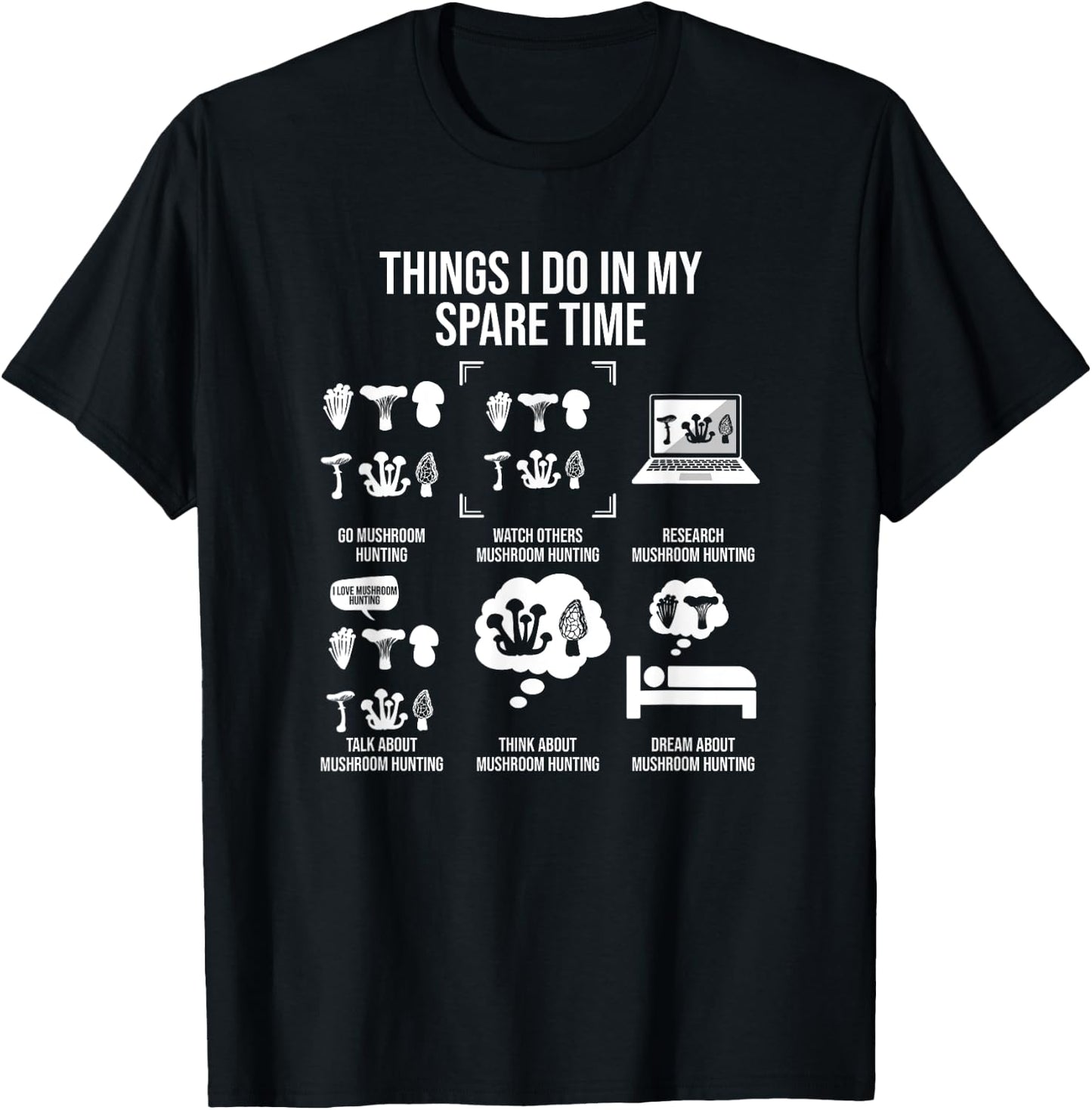 Things I Do In My Spare Time, Mushroom Hunting T-Shirt - T-Shirt | Black