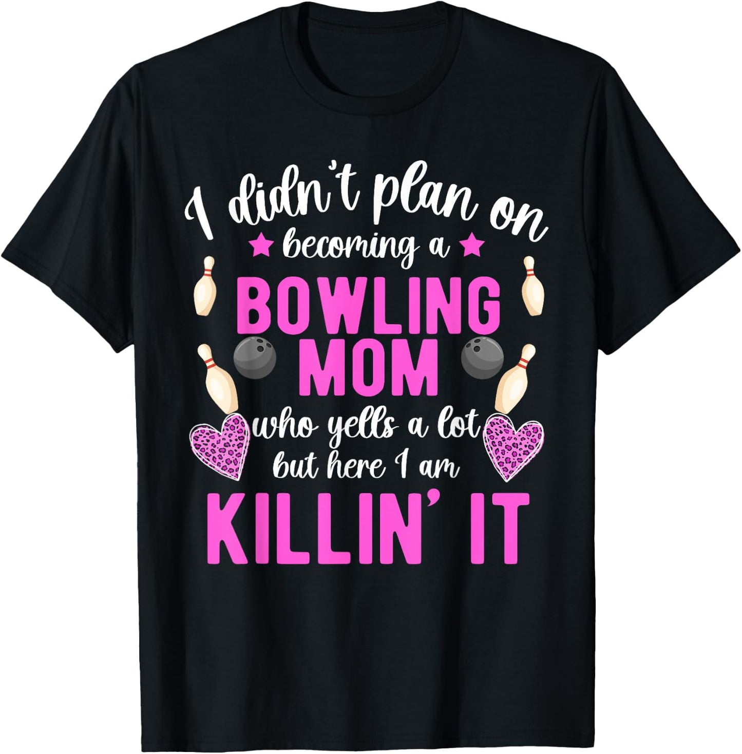 Becoming A Bowling Mom Of A Bowler Mother Bowling Mama T-Shirt - T-Shirt | Black