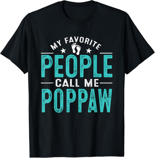 My Favorite People Call Me Poppaw Vintage Funny Poppaw T-Shirt - T-Shirt | Black