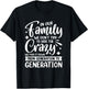 In Our Family We Don't Try To Hide The Crazy We Pass It Down T-Shirt - T-Shirt | Black