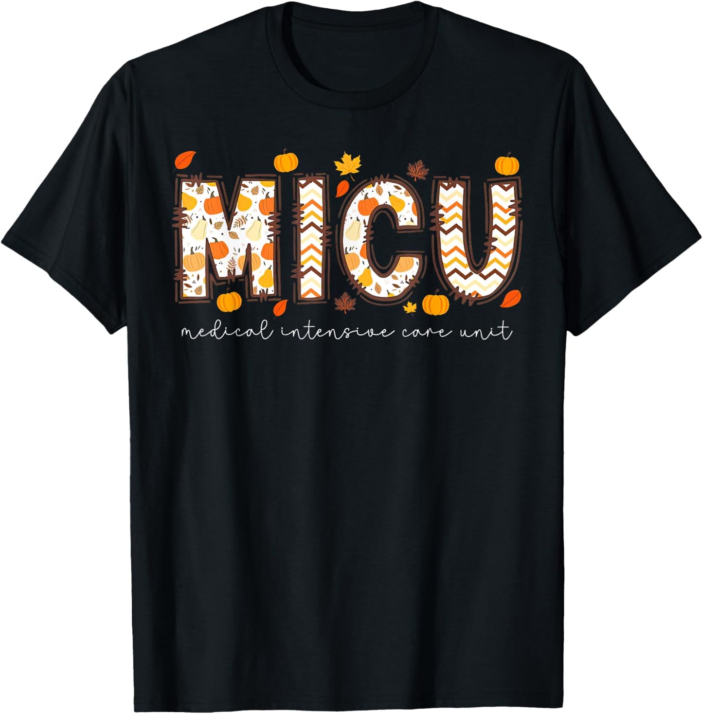 Thankful MICU Medical Intensive Care Unit Nurse Fall Autum T-Shirt - T-Shirt | Black