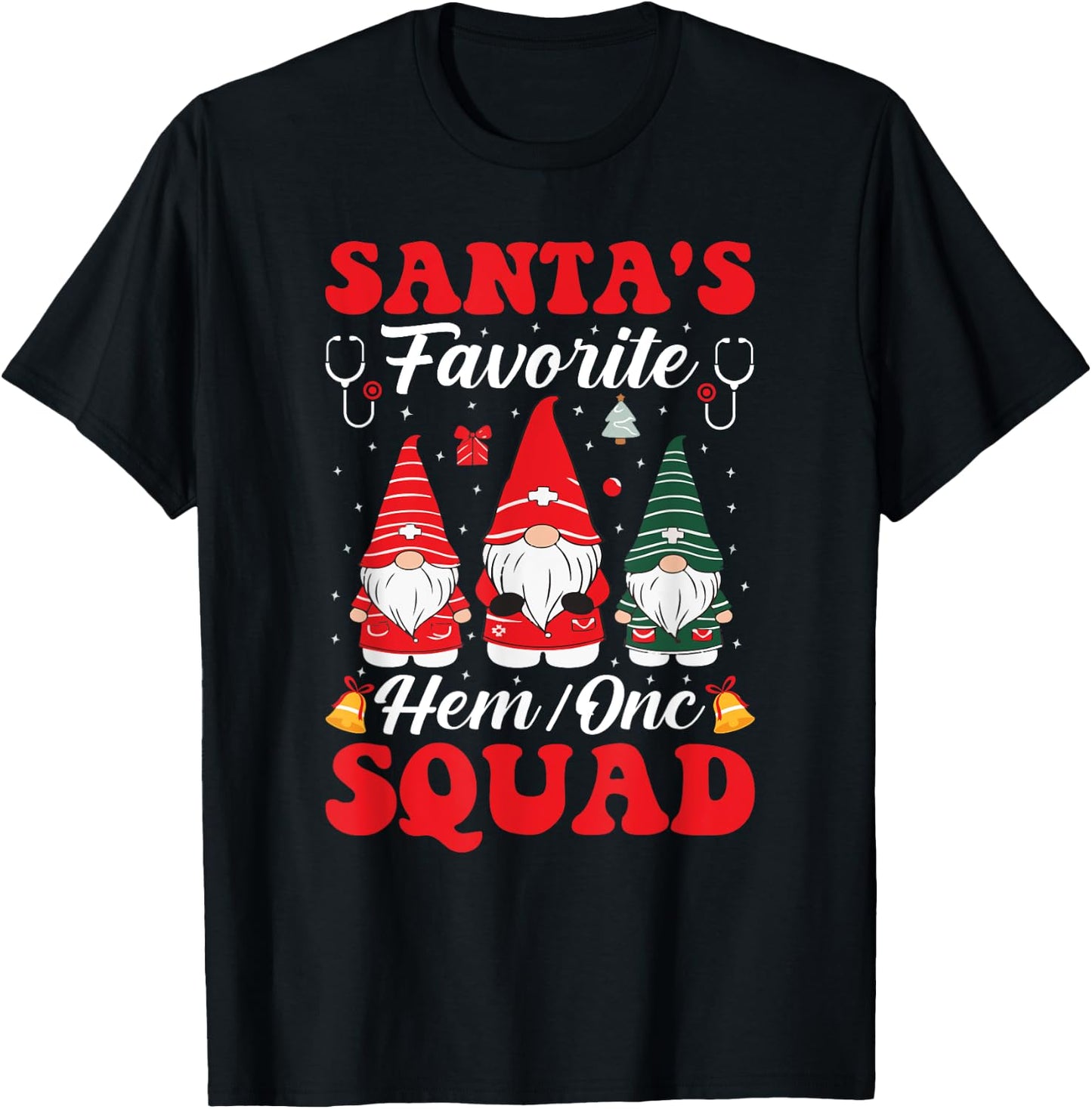 Santa's Favorite Hem Onc Squad Oncology Hematology Nurse T-Shirt - T-Shirt | Black