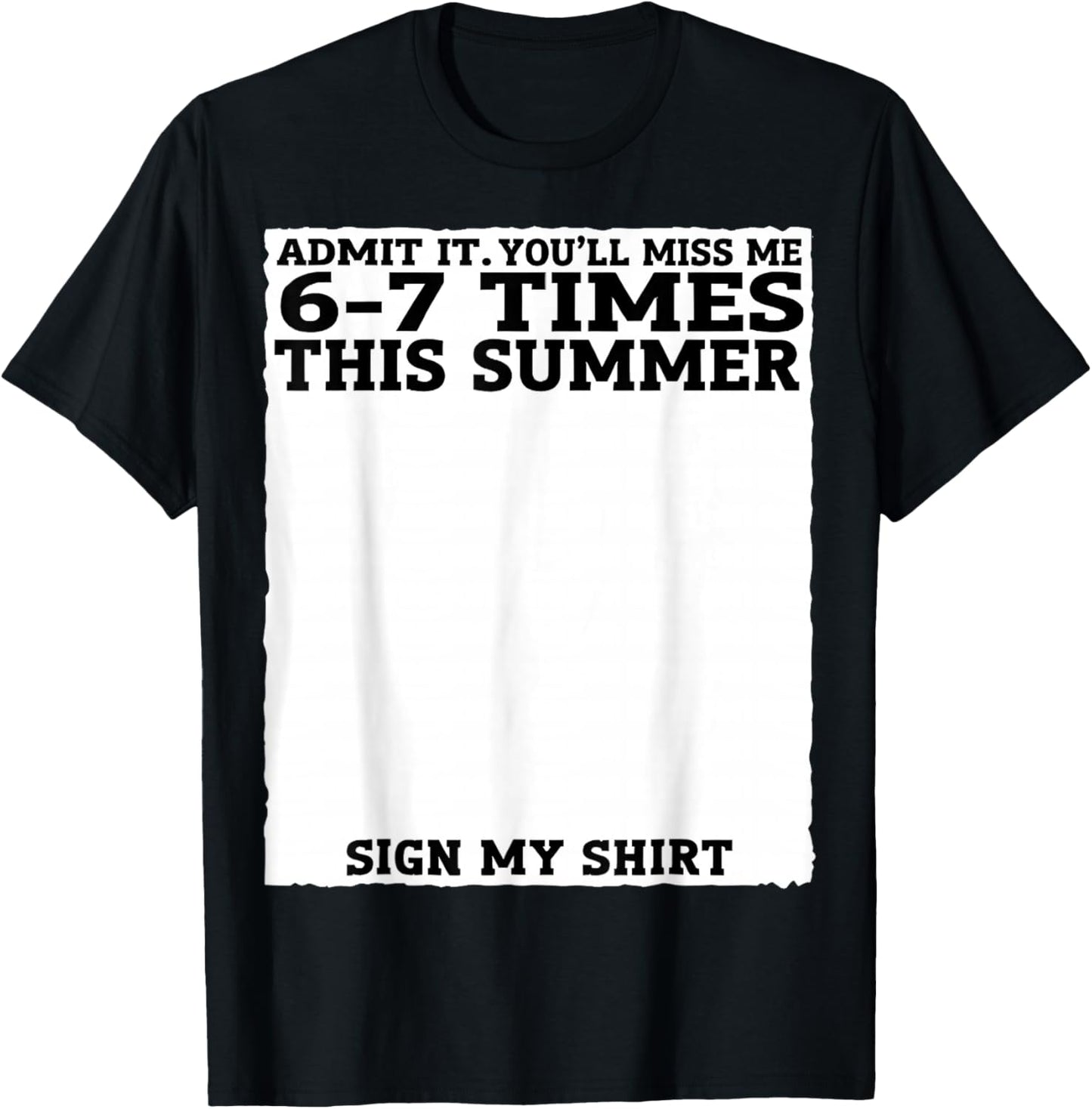 Teacher Admit It You'll Miss Me 67 Last Day of School Gifts T-Shirt - T-Shirt | Black