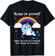 Always Be Yourself Unless You Can Be A Narwhal T-Shirt - T-Shirt | Black