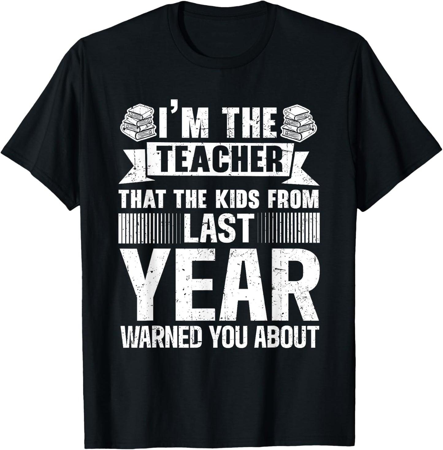 I'm The Teacher Kids Warned You About Funny Teacher T-Shirt - T-Shirt | Black