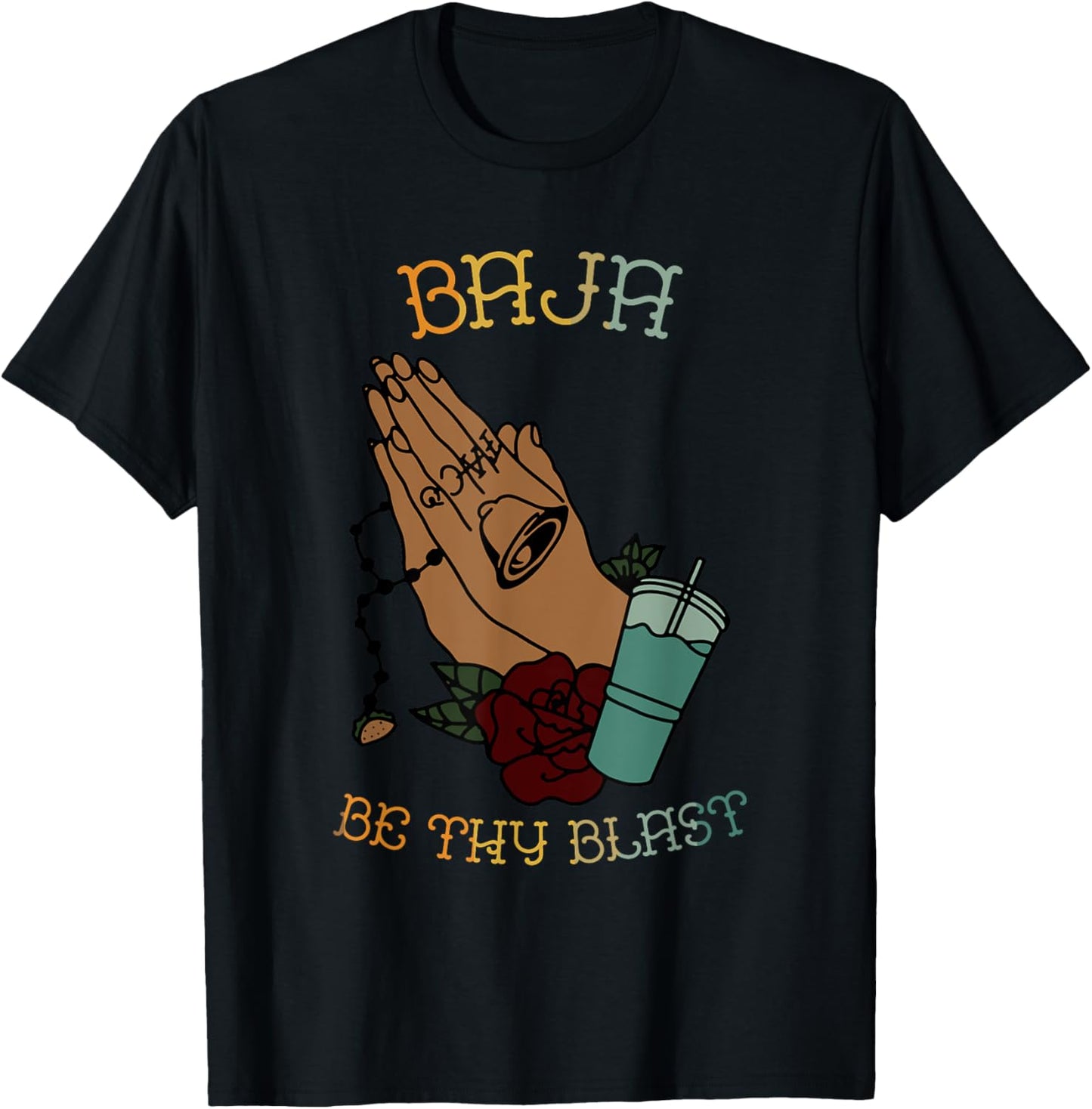 Baja Be Thy Blast Pray Jesus Christian Vintage Design T-Shirt - T-Shirt | Black