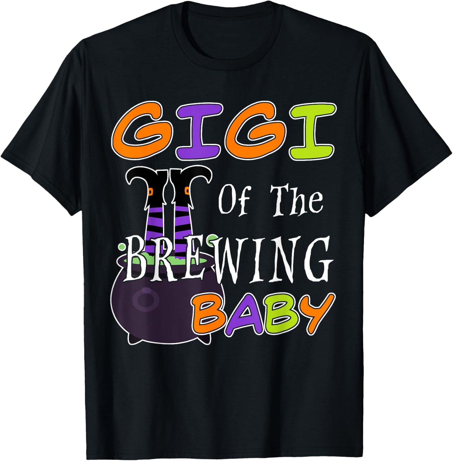 Funny Gigi Of The Brewing Baby Halloween Witch Baby Shower T-Shirt - T-Shirt | Black