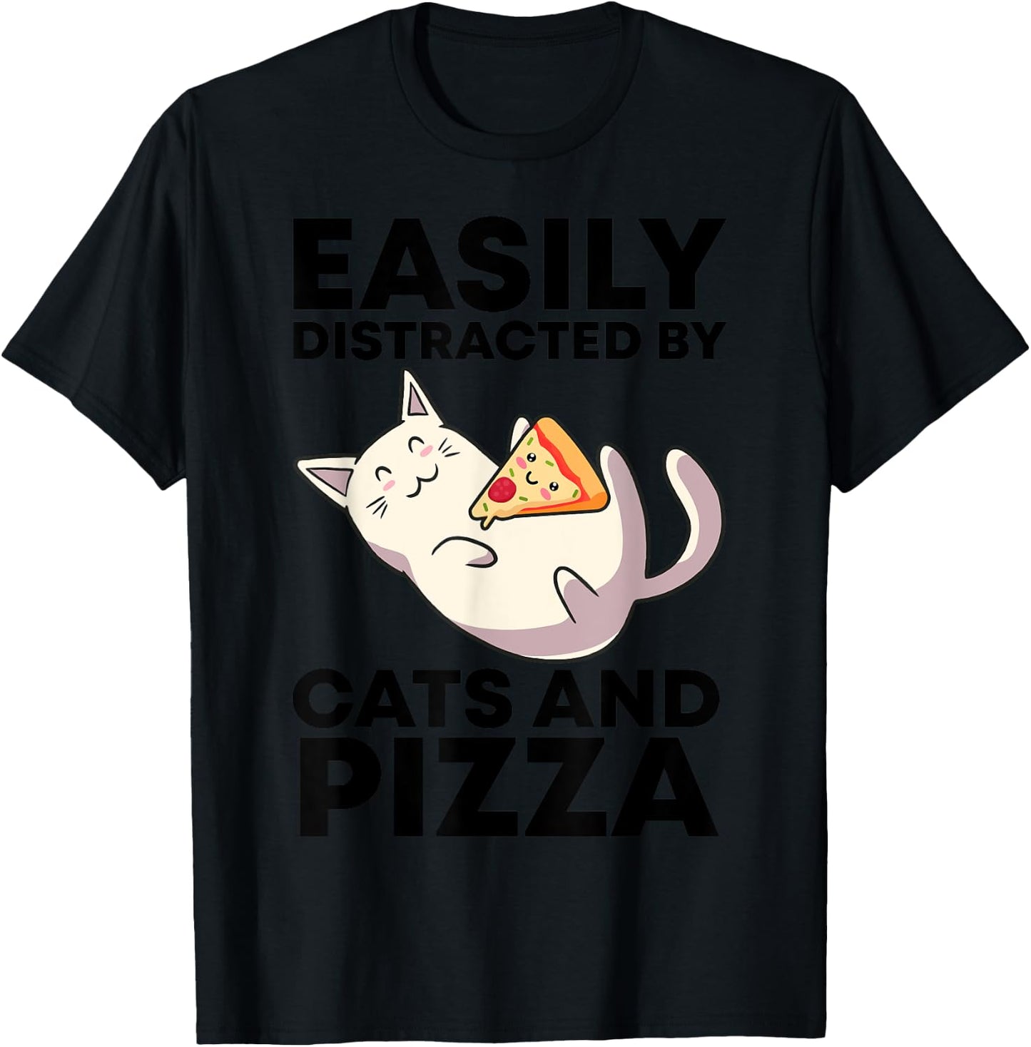 Easily Distracted By Cats And Pizza Kawaii Cat Lovers Gift Men Women Girls Kids T-Shirt - T-Shirt | Black