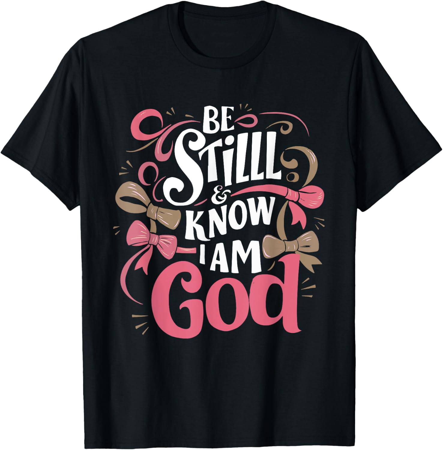 Be Still and Know That I Am God Psalm Bible Verse Coquette T-Shirt - T-Shirt | Black