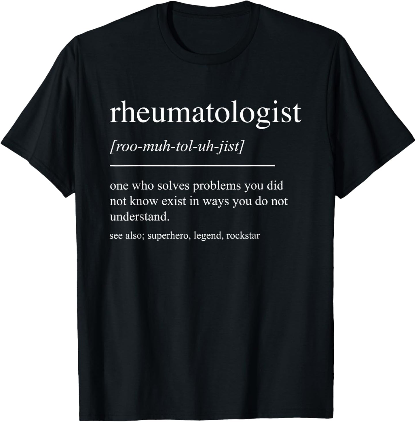 Funny Rheumatologist Definition Rheumatology Graduation T-Shirt - T-Shirt | Black