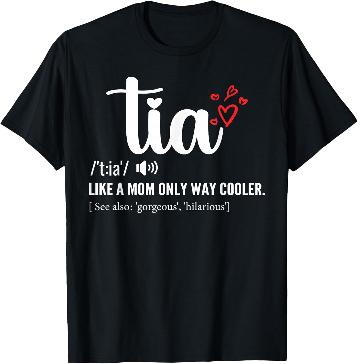 Tia Like a Mom Only Cooler Aunt Auntie Mothers Day T-Shirt - T-Shirt | Black