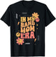 Groovy In My Band Mom Era For A Marching Band Member Parent T-Shirt - T-Shirt | Black