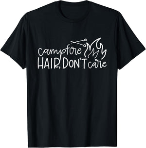Campfire Hair Don't Care Funny Outdoor Camping T-Shirt - T-Shirt | Black