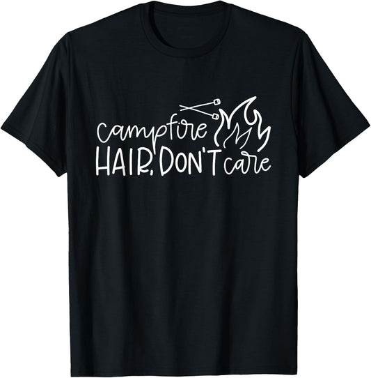 Campfire Hair Don't Care Funny Outdoor Camping T-Shirt - T-Shirt | Black