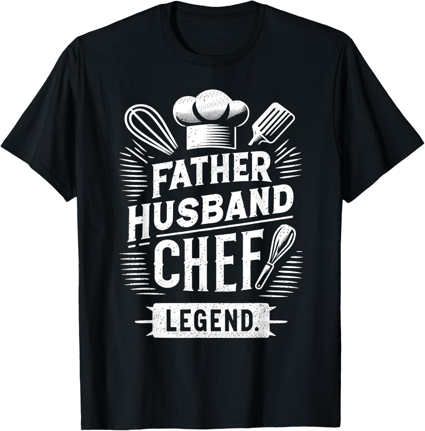 Father Husband Chef Legend, Funny Chef Dad Father's Day T-Shirt - T-Shirt | Black