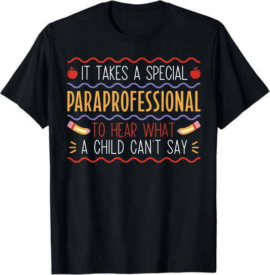 Paraprofessional Special Education Paraeducator Teacher T-Shirt - T-Shirt | Black