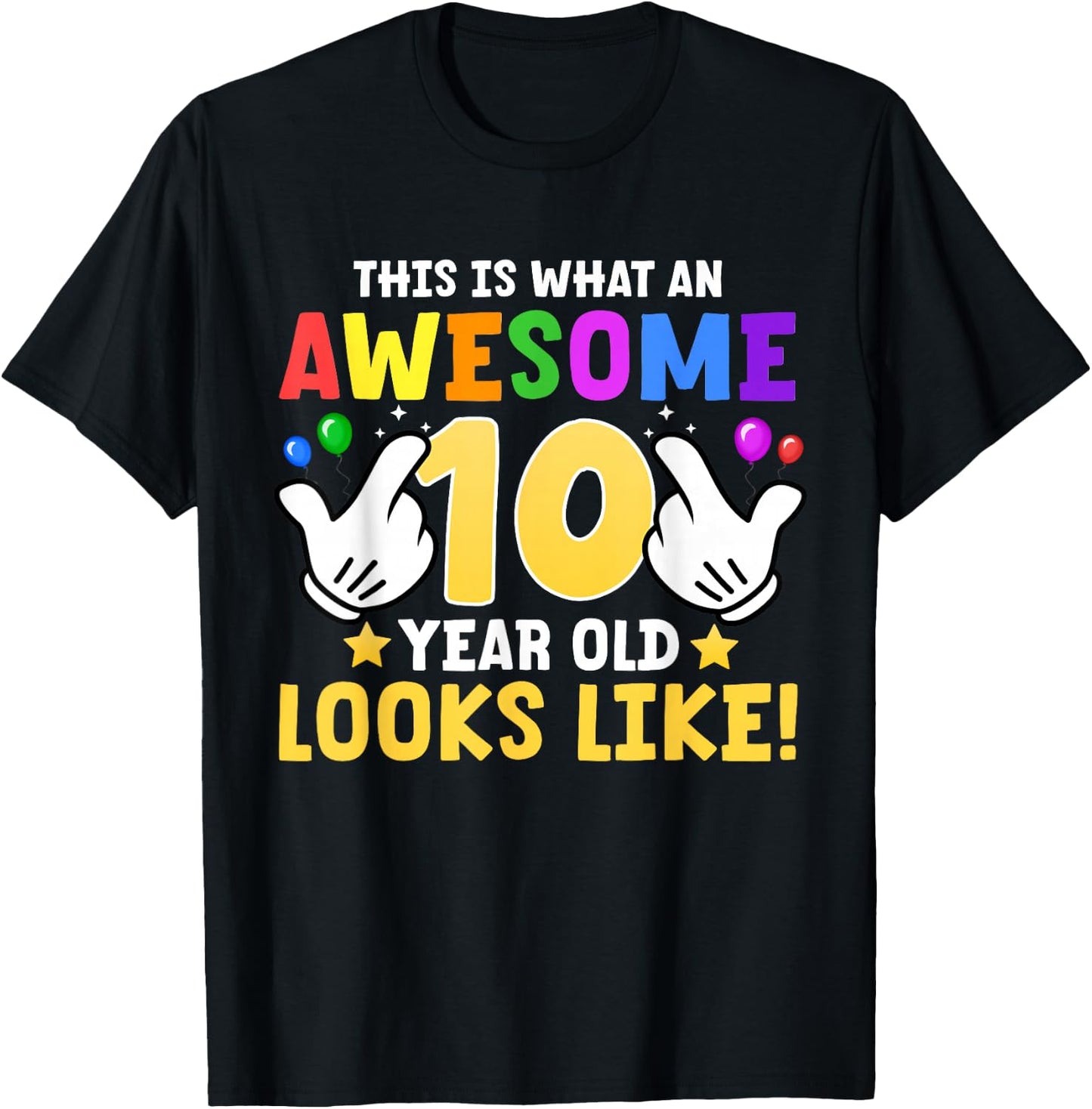 This is what an awesome 10 year old looks like 10th birthday T-Shirt - T-Shirt | Black