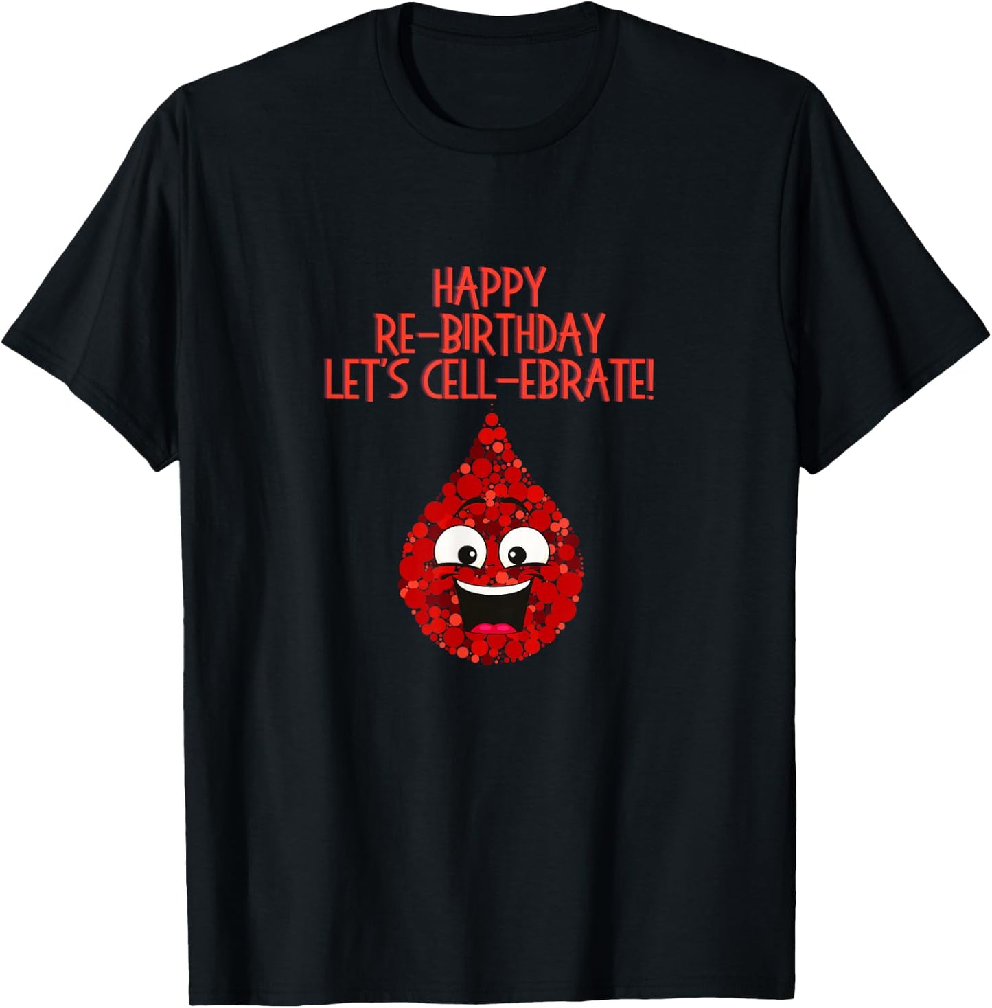 Stem Cell Transplant Re-birthday Cancer Survivor Tops & Gear T-Shirt - T-Shirt | Black